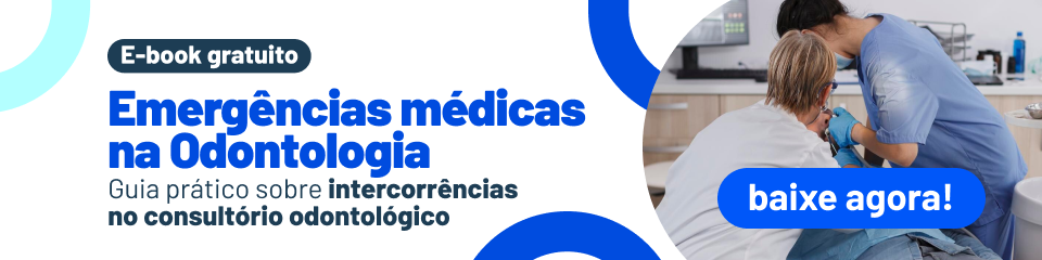 ebook gratuito sobre emergências médicas na odontologia. Baixe agora!