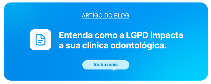Banner de blog explicando como a LGPD impacta a clínica odontológica, com destaque para a importância da privacidade de dados dos pacientes.
